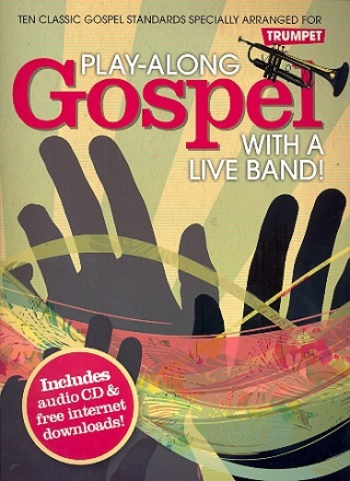 Playalong Gospel with a Live Band (+CD): for trumpet with free Downloads