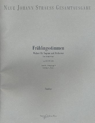 Frhlingsstimmen op.410 fr Sopran und Orchester Partitur (Studienpartitur)