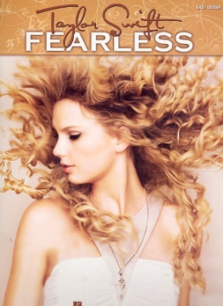 Taylor Swift: Fearless Songbook for easy guitar with standard notation and tablature