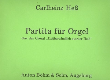 Partita ber den Choral 'Unberwindlich starker Held' fr Orgel