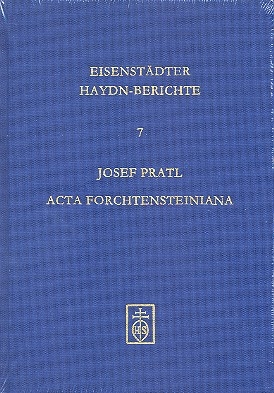 Acta Forchensteiniana - Die Musikdokumente im Esterhazy-Archiv