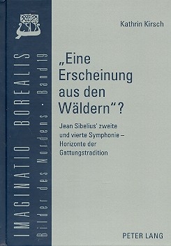 Eine Erscheinung aus den Wldern Jean Sibelius' zweite und vierte Symphonie Horizonte der Gattungstradition