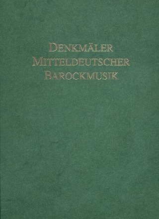 Denkmler Mitteldeutscher Barockmusik Band I