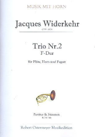 Trio F-Dur Nr.2 f�r Fl�te, Horn und Fagott Partitur und Stimmen