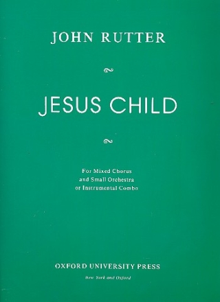 Jesus Child  for mixed chorus and small orchestra full score
