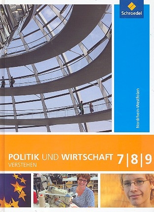 Politik und Wirtschaft 7/8/9 Nordrhein-Westfalen