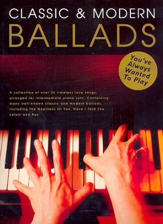 Classic and modern Ballads: 29 love songs for piano