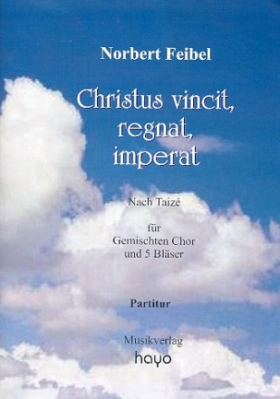 Christus vincit, regnat, imperat fr gem Chor, Flte, Oboe, Klarinette, Horn und Fagott Partitur