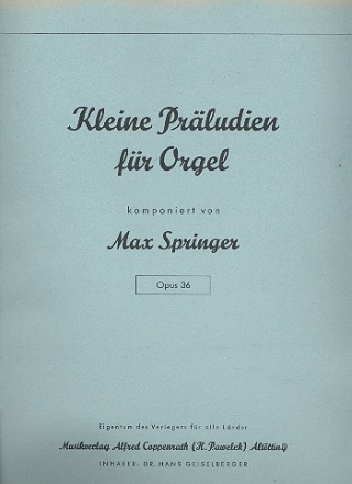 Kleine Prludien op.36 fr Orgel