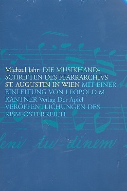 Die Musikhandschriften des Pfarrarchivs St. Augustin in Wien