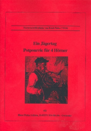 Ein Jgertag - Potpourri fr 4 Hrner Partitur und Stimmen