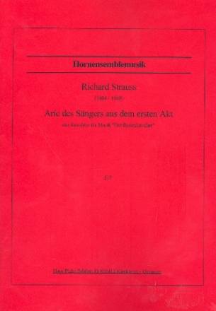 Arie des Sngers aus dem ersten Akt aus Der Rosenkavalier fr 5 Hrner Partitur und Stimmen