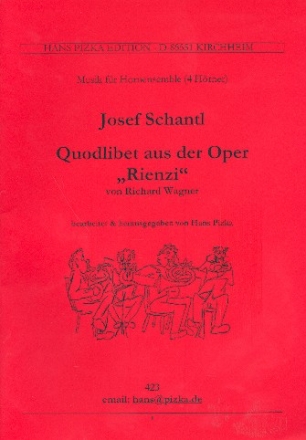 Quodlibet aus der Oper Rienzi fr 4 Hrner Partitur und Stimmen