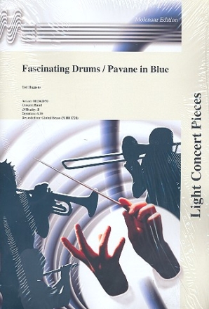 Fascinating Drums  and  Pavane in blue fr Blasorchester Partitur und Stimmen