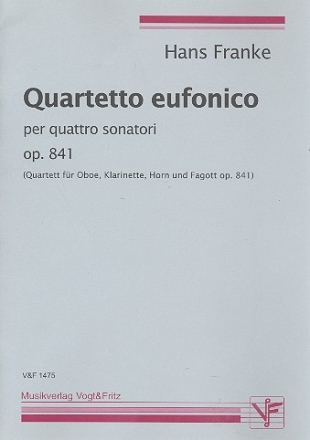 Quartetto eufonico op.841 fr Oboe, Klarinette, Horn und Fagott Partitur und Stimmen