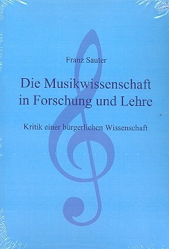 Die Musikwissenschaft in Forschung und Lehre