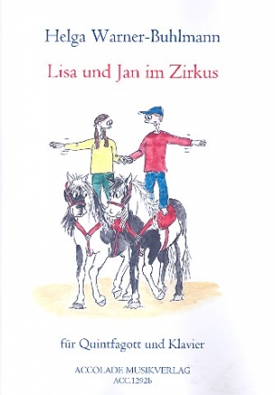 Lisa und Jan im Zirkus fr Quintfagott und Klavier