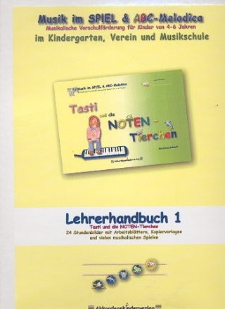 Tasti und die Notentierchen Lehrerhandbuch 1