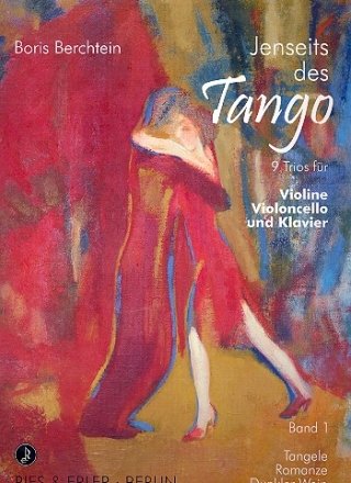 Jenseits des Tango Band 1 fr Violine, Violoncello und Klavier Stimmen