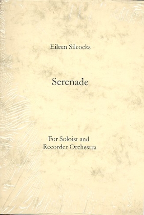 Serenade for 1 recorder (So/S/A) and recorder orchestra score and parts