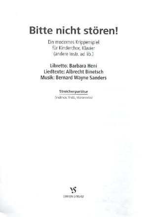 Bitte nicht stren Krippenspiel fr Kinderchor, Klavier (andere Instr. ad lib) Streicherpartitur (Violinen, Viola, Violoncello)