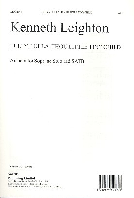 Lully, Lulla, Thou Little Tiny Child for soprano solo and mixed chorus a cappella score