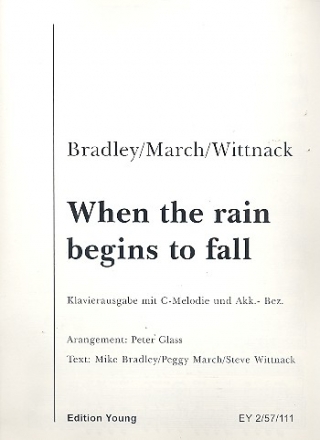 When the Rain begins to fall: Einzelausgabe Gesang und Klavier
