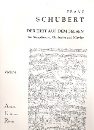 Der Hirt auf dem Felsen D965 op.posth.120 fr Gesang, Klarinette (Violine) und Klavier Violine
