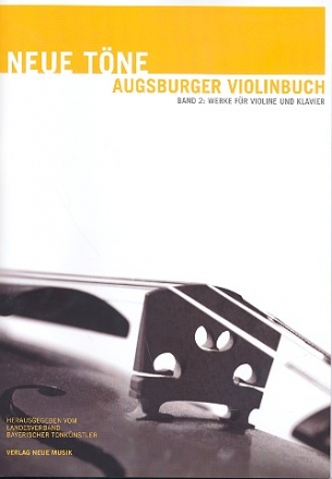 Neue Tne - Augsburger Violinbuch Band 2 fr Violine und Klavier