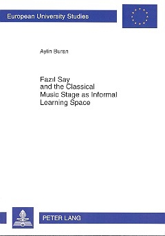 Fazil Say and the classical Music Stage as Informal Learning Space