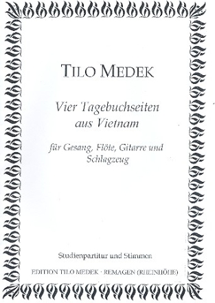 Vier Tagebuchseiten aus Vietnam fr Gesang, Flte, Gitarre und Schlagzeug Partitur und Stimmen