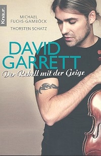 David Garrett - Der Rebell mit der Geige  