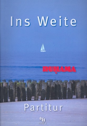 Ruhama - Ins Weite  fr gem Chor und Instrumente Partitur