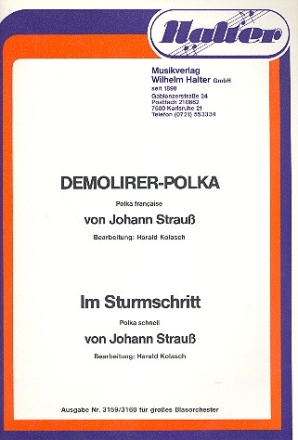 Demolirer-Polka  und  Im Sturmschritt: fr Blasorchester Direktion und Stimmen