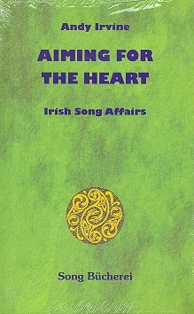 Andy Irvine: Aiming for the Heart songbook Melodie/Texte/Akkorde