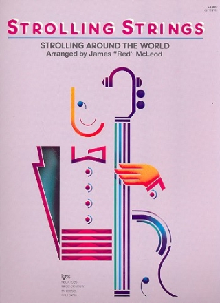 Strolling Strings - Strolling around the World: for string orchestra violin