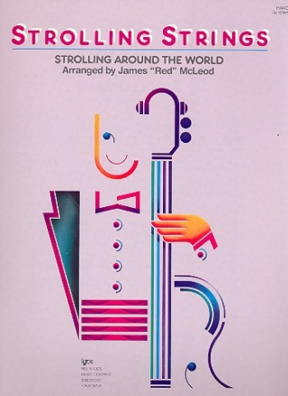 Strolling Strings - Strolling around the World: for string orchestra piano