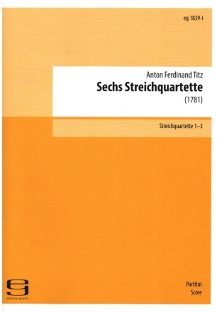 6 Streichquartette Band 1 (Nr.1-3)  Partitur und Stimmen