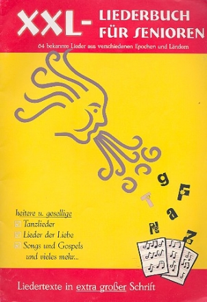 XXL-Liederbuch  fr Senioren  Liedertexte in extra groer Schrift