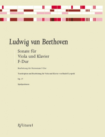 Sonate F-Dur op.17 fr Horn und Klavier fr Viola und Klavier 2 Spielpartituren