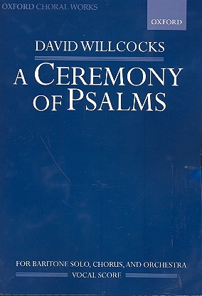 A Ceremony of Psalms for baritone, mixed chorus and orchestra vocal score
