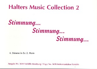 Stimmung Stimmung Stimmung: fr Blasorchester 4. Stimme in Es (Horn 2)