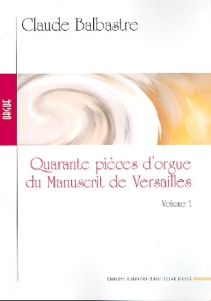 40 Pices d'orgue du manuscrit de Versailles vol.1