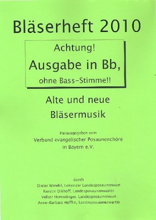 Blserheft 2010  fr Posaunenchor Spielpartitur fr B-Stimmen (ohne Bass-Stimme)