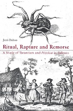 Ritual Rapture and Remorse A Study of Tarantism and Pizzica in Salento