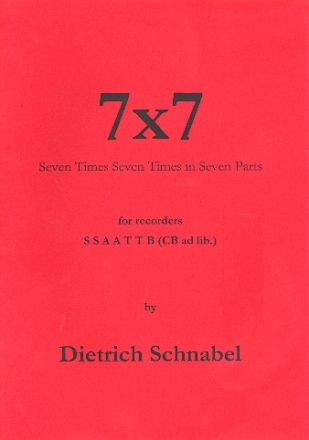 7 x 7 for recorder ensemble (SSAATTB (Cb ad lib)) score and parts