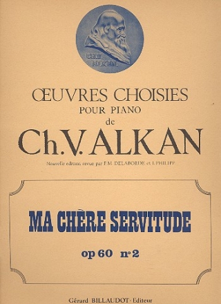 Ma chre servitude op.60,2  pour piano