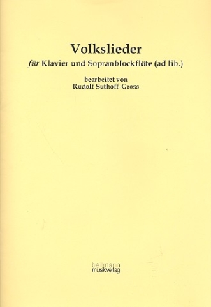 Volkslieder: fr Klavier (Sopranblockflte ad lib) Stimmen