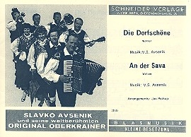 Die Dorfschne  und  An der Sava: fr kleine Blasmusik (Oberkrainer-Besetzung) Stimmen