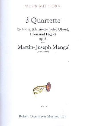 3 Quartette op.18 fr Flte, Klarinette (Oboe), Horn und Fagott Partitur und Stimmen